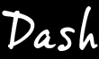 Dash