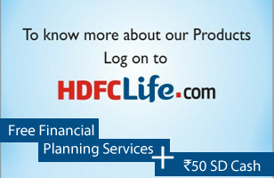 Rs. 0 to avail financial planning services by insurance and investment experts from HDFC Life