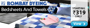 Bedsheets and Towels from Bombay Dyeing Starting Rs.319 Only