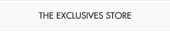 The Exclusive Store