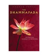 The Dhammapada: The Essential Teachings of the Buddha