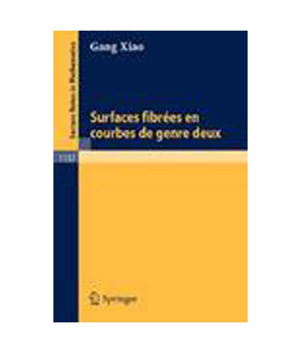 Surfaces fibrees en courbes de genre deux G. Xiao