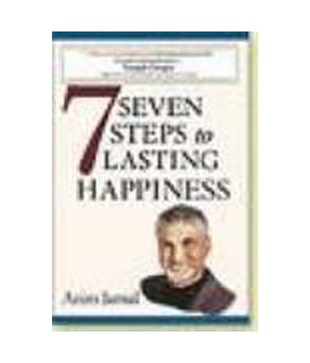 Seven Steps to Lasting Happiness