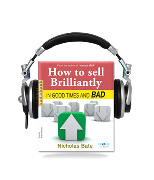 How to Sell Brilliantly in Good Times and Bad (Audiobook)