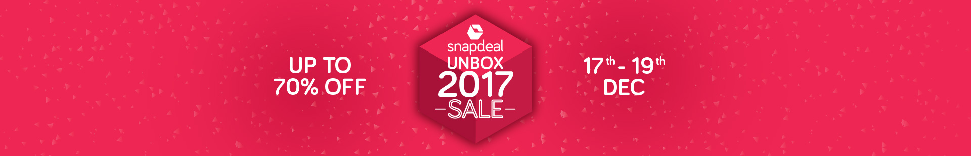 Snapdeal Unbox 2017 Sale – Up to 70% Off | 17-19 Dec @ Snapdeal – Electronics
