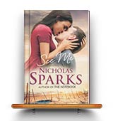 See Me by Nicholas Sparks  AT Rs. 240
