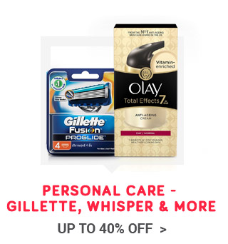 Personal care - Gillette,Whisper & More : 20-40% off