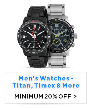 Men's Watches- Min. 20% Off- Titan, Timex & more