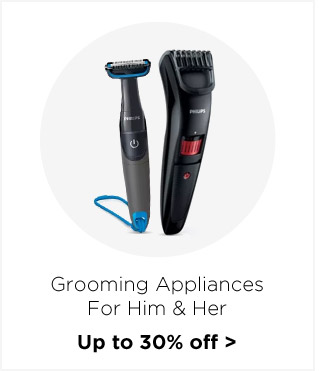 Grooming Appliances for Him & Her | Up to 30% Off