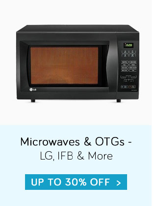 Microwaves & OTGs - LG, IFB & more - Up to 30% off