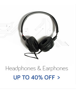 Headphones & Earphones | Up to 40% off