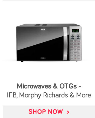Microwaves & OTGs - IFB, Morphy Richards & more