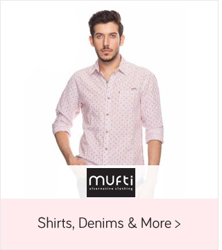 Mufti- Shirts, Denims & more