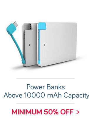 Power Banks Above 10000 mAh Capacity - Min. 50% off