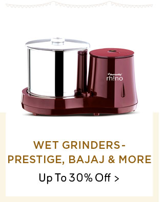 Wet Grinders - Prestige| Bajaj | Butterfly & more