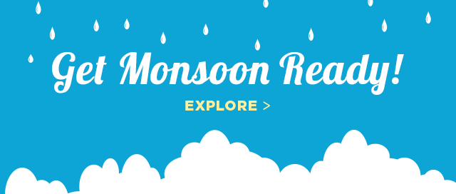 Get Monsoon Ready