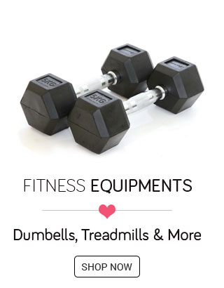 Fitness Equipments - Dumbells, Treadmills & more