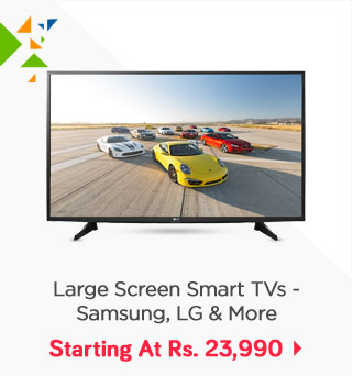 Large Screen Smart TVs - Starting Rs.23,990 | Samsung, LG & more