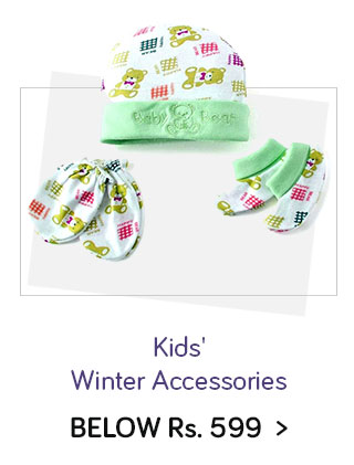 Kids Winter Accessories below 599