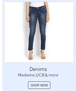 Denims Madame, UCB & more